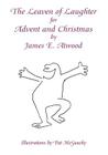 The Leaven of Laughter for Advent and Christmas Cover Image
