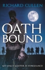Oath Bound By Richard Cullen Cover Image