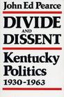 Divide and Dissent-Pa By John Ed Pearce Cover Image