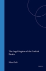 The Legal Regime of the Turkish Straits (International Straits of the World #13) By Nihan Ünlü Cover Image