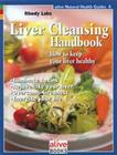 Liver Cleansing Handbook (Alive Natural Health Guides #4) By Rhody Lake Cover Image