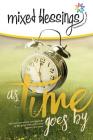 Mixed Blessings - As Time Goes By By Deborah Ann Porter (Compiled by) Cover Image