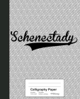 Calligraphy Paper: SCHENECTADY Notebook Cover Image