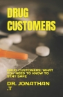 Drug Customers: Drug Customers: What You Need to Know to Stay Safe Cover Image