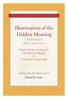 Illumination of the Hidden Meaning Vol. 2: Yogic Vows, Conduct, and Ritual Praxis (Treasury of the Buddhist Sciences #2) By Tsong Khapa Losang Drakpa, David B. Gray (Translated by) Cover Image