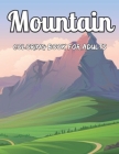 Mountain Coloring Book For Adults: An Adults coloring book Mountain Design Relief Stress By Frank Emma Cover Image