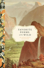Favorite Poems of the Wild: An Adventurer's Collection Cover Image