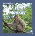 M Is for Monkey By Nick Rebman Cover Image