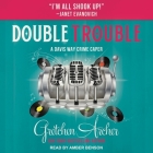 Double Trouble Lib/E By Amber Benson (Read by), Gretchen Archer Cover Image
