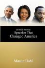 25 African American Speeches That Changed America By Mason Dahl Cover Image