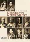 Monarchy in Modern Greece By Costas M. Stamatopoulos Cover Image