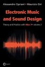 Electronic Music and Sound Design - Theory and Practice with Max 7 - Volume 2 (Second Edition) By Alessandro Cipriani, Maurizio Giri Cover Image