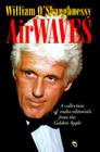 Airwaves: A Collection of Radio Editorials from the Golden Apple (Communications and Media Studies) Cover Image