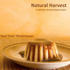Natural Harvest: A collection of semen-based recipes By Paul Fotie Photenhauer Cover Image