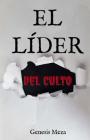 El Líder del Culto By Genesis Meza Cover Image