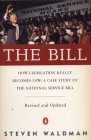 The Bill: How Legislation Really Becomes Law Case stdy natl Service Bill (rev & Updated) By Steven Waldman Cover Image