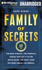 Family of Secrets: The Bush Dynasty, America's Invisible Government, and the Hidden History of the Last Fifty Years Cover Image
