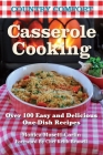 Casserole Cooking: Country Comfort: Over 100 Easy and Delicious One-Dish Recipes By Monica Musetti-Carlin, Keith Brunell, Chef (Foreword by) Cover Image