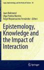 Epistemology, Knowledge and the Impact of Interaction (Logic #38) Cover Image