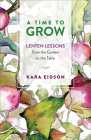 A Time to Grow By Kara Eidson Cover Image
