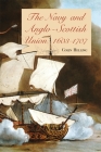 The Navy and Anglo-Scottish Union, 1603-1707 By Colin Helling Cover Image