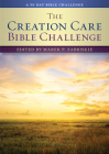 The Creation Care Bible Challenge: A 50 Day Bible Challenge By Marek P. Zabriskie (Editor) Cover Image