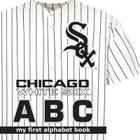 Chicago White Sox Abc-Board (My First Alphabet Books (Michaelson Entertainment)) Cover Image