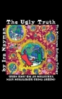 The Ugly Truth: The Multiverse Refugees Trilogy: (Transdimensional Authority #8) By Ira Nayman Cover Image