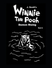 Winnie the Pooh - The Graphic Novel - Volume 2: Demon Rising By J. Scott Vanlester Cover Image
