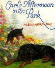 Carl's Afternoon in the Park By Alexandra Day, Alexandra Day (Illustrator) Cover Image