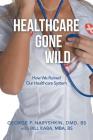 Healthcare Gone Wild Cover Image