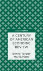 A Century of American Economic Review: Insights on Critical Factors in Journal Publishing By B. Torgler, Marco Piatti Cover Image
