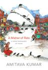 A Matter of Rats: A Short Biography of Patna By Amitava Kumar Cover Image