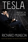 Tesla: Inventor of the Modern By Richard Munson Cover Image