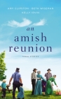 An Amish Reunion: Three Stories Cover Image