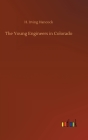 The Young Engineers in Colorado Cover Image
