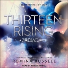 Thirteen Rising (Zodiac #4) By Rebecca Gibel (Read by), Romina Russell Cover Image