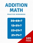 Addition math practice: Practice Addition Math Drills /Timed Tests/Addition Math's Challenge Cover Image