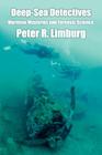 Deep-Sea Detectives: Maritime Mysteries and Forensic Science Cover Image