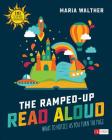 The Ramped-Up Read Aloud: What to Notice as You Turn the Page (Corwin Literacy) Cover Image