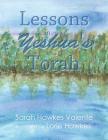 Lessons in Yeshua's Torah By Lorie Hawkes (Illustrator), Sarah Hawkes Valente Cover Image