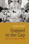 Trapped in the Gap: Doing Good in Indigenous Australia Cover Image
