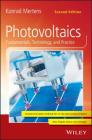 Photovoltaics: Fundamentals, Technology, and Practice By Konrad Mertens Cover Image