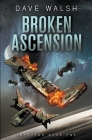 Broken Ascension By Dave Walsh Cover Image