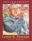 Lester B. Pearson (Canadians) By Susan Hughes Cover Image