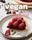 Vegan Desserts Made Easy: Sweet and Savory Treats Without Animal Products By Rola Oliver Cover Image