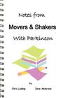 Notes from Movers & Shakers with Parkinson By Dave Anderson, Chris Ludwig Cover Image