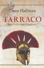 Tarraco: Book III, The Middle Empire By Conn Hallinan Cover Image