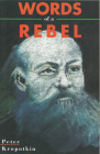 Words Of A Rebel By Peter Kropotkin Cover Image