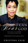 You Can HEAR God By Cristina Cain, Bishop Randy White (Foreword by) Cover Image